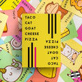 Taco Cat Goat Cheese Pizza Wildly Entertaining Card Game for Family and Group